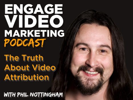 [PODCAST] The Truth About Video Attribution