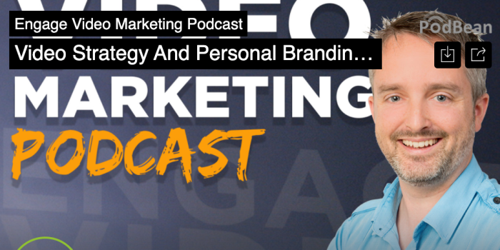 [Podcast] Video Strategy And Personal Branding